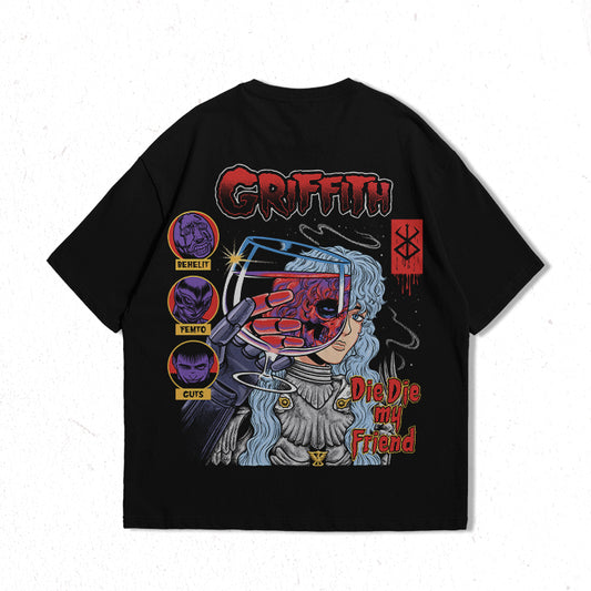 Griffith Die Die My Friend
