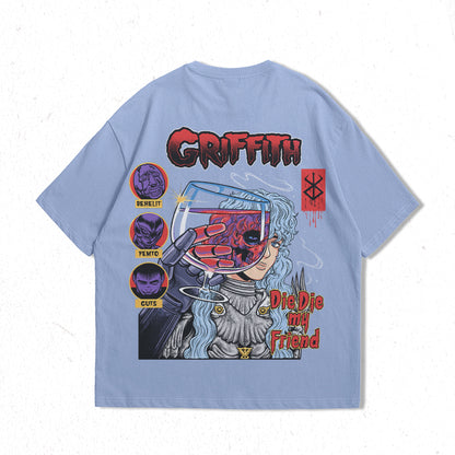 Griffith Die Die My Friend